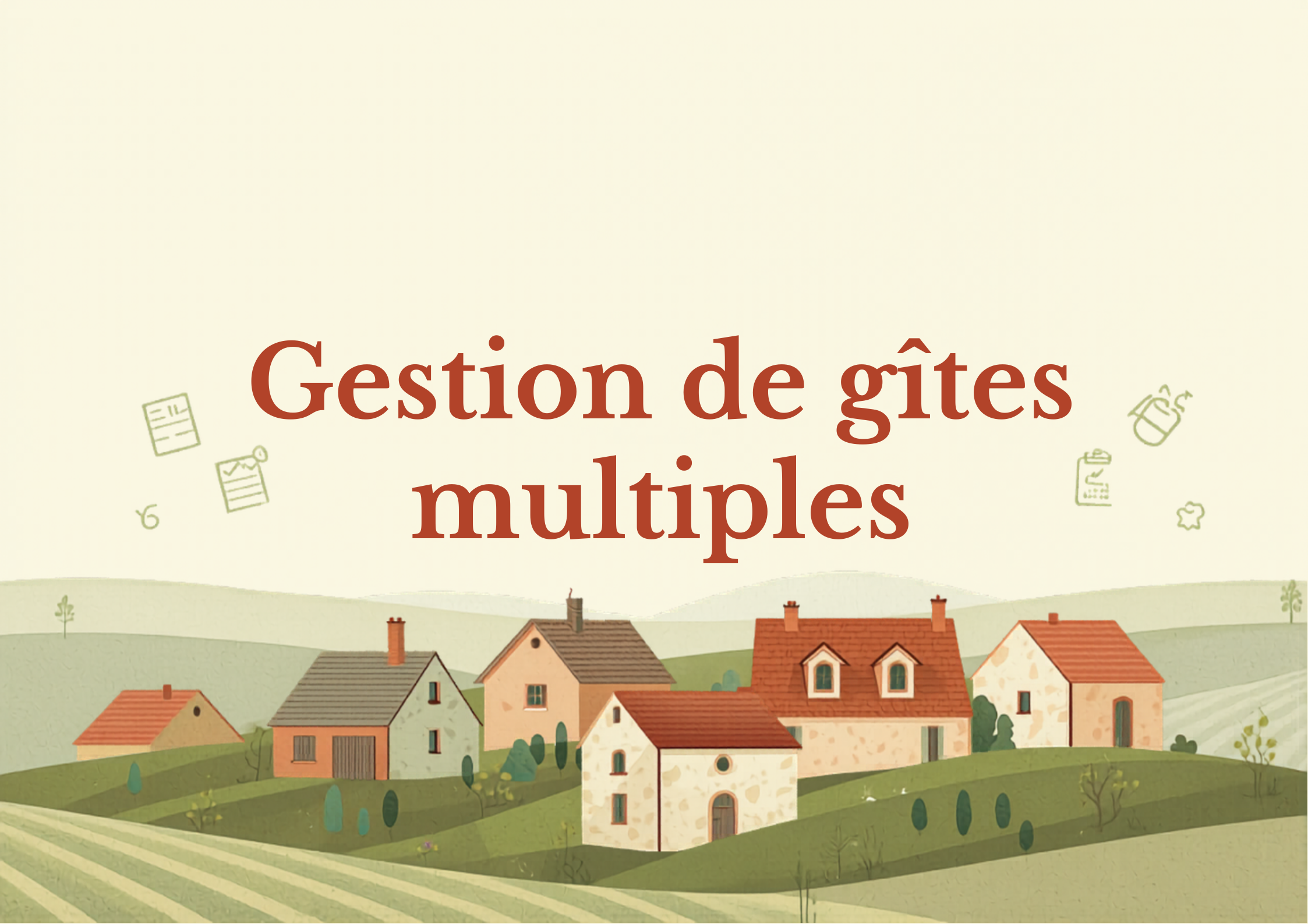 Gestion de gîtes multiples — guide pour propriétaires de 3–10 gîtes